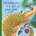 Pangolin n'y est pour rien (Le)